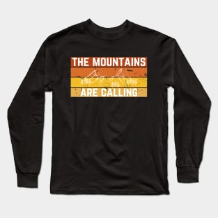 The Mountains Are Calling Long Sleeve T-Shirt